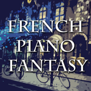 French Piano Fantasy Cover